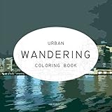 Urban Wandering Coloring Book by Joe Stauffer