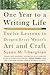 One Year to a Writing Life: Twelve Lessons to Deepen Every Writer's Art and Craft by