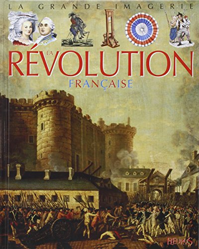 La Grande Imagerie Fleurus: LA Revolution Francaise (French Edition) by (Paperback)