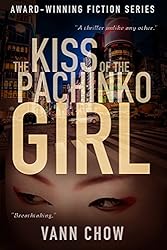 The Kiss of the Pachinko Girl (Tokyo Faces Book 2)