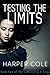 Testing The Limits (The Limitless Trilogy Book 2)