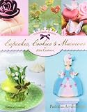 Cupcakes, Cookies & Macarons de alta costura (Spanish Edition) by 