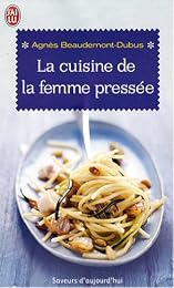 La  cuisine de la femme pressée