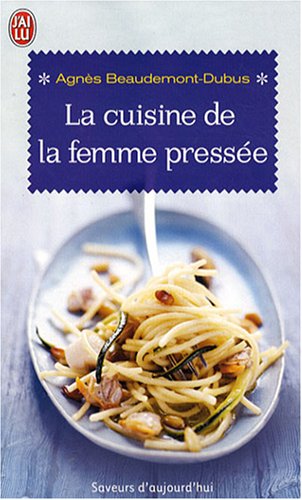 La  cuisine de la femme pressée