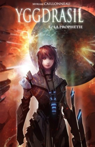 Download Yggdrasil - La Prophétie (Volume 1) (French Edition)