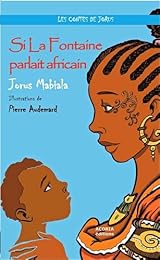 Si La Fontaine parlait africain
