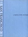 Front cover for the book San Francisco; a profile with pictures by Barnaby Conrad