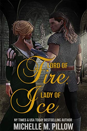 Lord of Fire, Lady of Ice by Michelle M. Pillow