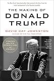 The Making of Donald Trump by David Cay Johnston