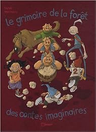 Le  grimoire de la forêt des contes imaginaires