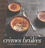 Cremes Brulees Fl (French Edition) by 