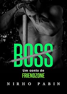 Livro Boss: Um conto de Friendzone