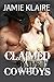 Claimed By The Cowboys (Claimed Series Book 1)