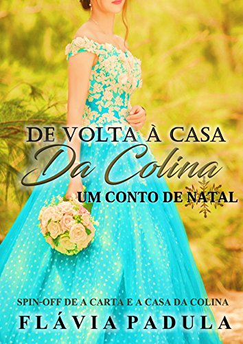 De volta Ã  Casa da Colina: Um Conto de Natal por [Padula, FlÃ¡via]