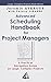 Advanced Scheduling Handbook for Project Managers: A Practical Navigation Guide on Large, Complex Projects