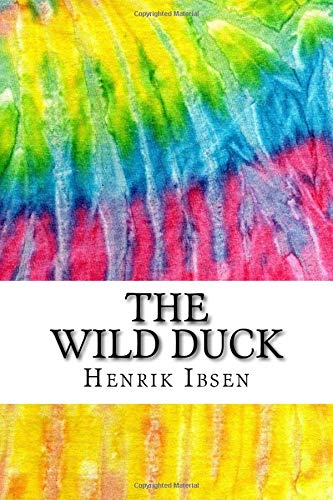 The Wild Duck Includes Mla Style Citations For Scholarly Secondary Sources Peer Reviewed Journal Articles And Critical Academic Research Essays Squid Ink Classics Ibsen Henrik Anstey F Amazon Com Books