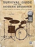 Survival Guide for the Modern Drummer: A Crash Course in All Musical Styles for Drumset, Book & Online Audio/Software by Jim Riley