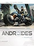 Androides, Tome 1 : Résurrection by