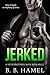 Jerked: A Stepbrother Mob Romance (City Series)