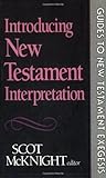Introducing New Testament Interpretation (Guides to New Testament Exegesis)