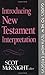 Introducing New Testament Interpretation (Guides to New Testament Exegesis)