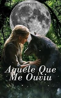 Livro Aquele Que Me Ouviu