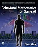 Behavioral Mathematics for Game AI (Applied Mathematics)