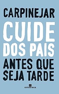 Livro Cuide dos pais antes que seja tarde