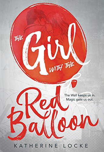 The Girl with the Red Balloon (The Balloonmakers, #1)