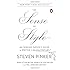 The Sense of Style: The Thinking Person's Guide to Writing in the 21st Century