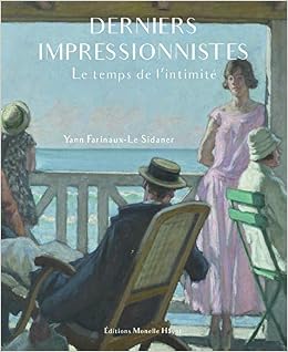 Amazonfr Derniers Impressionnistes Le Temps De L - 