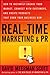 Real-Time Marketing and PR: How to Instantly Engage Your Market, Connect with Customers, and Create Products that Grow Your Business Now by 