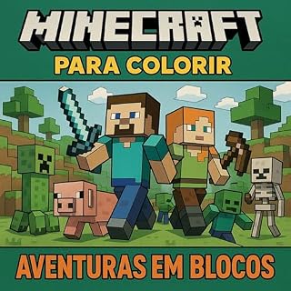 Livro (LIVRO) Colorindo Aventuras no Mundo Minecraft – 100 Páginas de Diversão!