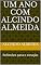 Livro Um ano com Alcindo Almeida: Reflexões para o coração