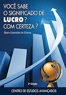 Livro VOCÊ SABE O SIGNIFICADO DE LUCRO? COM CERTEZA?