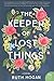 The Keeper of Lost Things: A Novel by Ruth Hogan