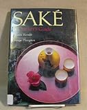 Sake: A Drinker's Guide by Hiroshi Kondo, Akihiko Tokue