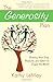 The Generosity Plan: Sharing Your Time, Treasure, and Talent to Shape the World - Book by Kathy LeMay