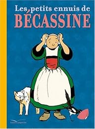 Les  petits ennuis de Bécassine