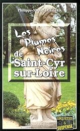 Les  plumes noires de Saint-Cyr-sur-Loire