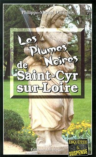 Les  plumes noires de Saint-Cyr-sur-Loire