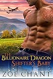 The Billionaire Dragon Shifter's Baby: BBW Paranormal Romance (Gray's Hollow Dragon Shifters Book 5)