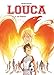 Louca, Tome 5 : Les Phoenix by