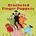 Crocheted Finger Puppets (Cozy) by 