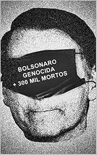 BOLSONARO GENOCIDA