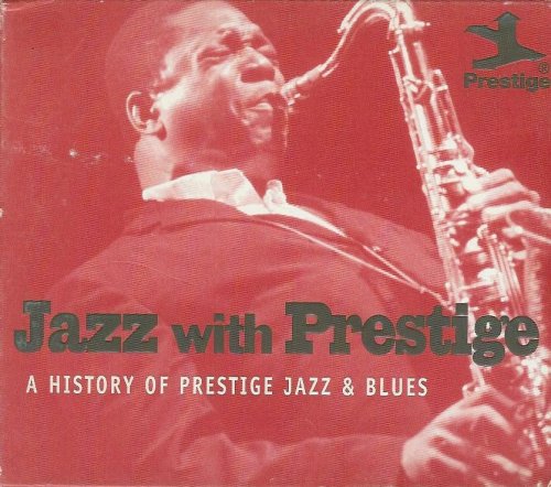 John Coltrane - Jazz With Prestige: A History Of Prestige Jazz &amp; Blues - Zortam Music