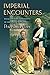 Imperial Encounters: Religion and Modernity in India and Britain