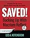 Saved! Backing Up With Macrium Reflect - 2nd Edition: Prepare for the worst - Recover from the inevitable by 