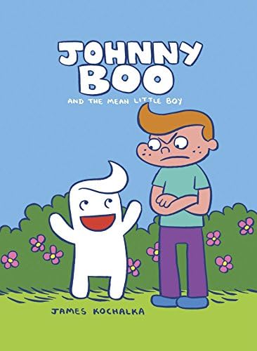 Johnny Boo Book 4: The Mean Little Boy Hardcover – Illustrated, 15 Nov. 2010