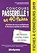 Coucours Passerelle 1 : 40 fiches méthodes, savoir-faire et astuces by